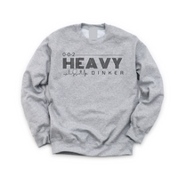 Heavy Dinker Sweatshirt