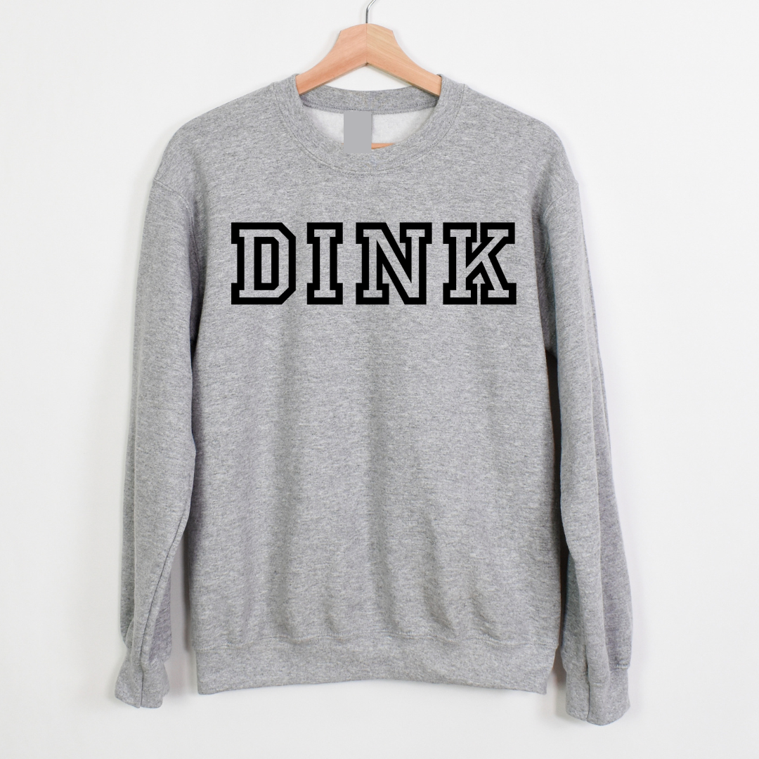 DINK Sweatshirt